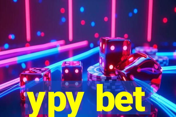 ypy bet